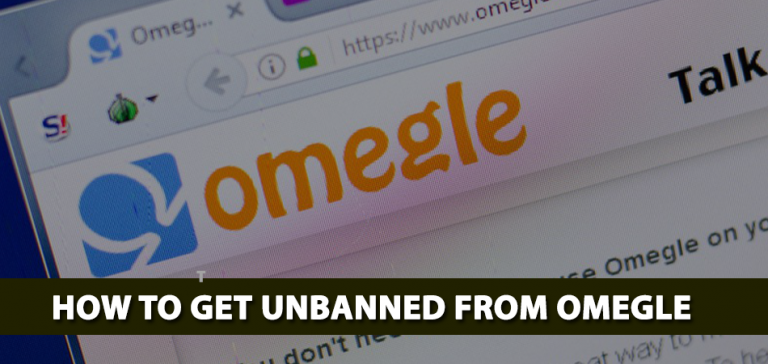 How To Get Unbanned From Omegle Without Changing IP Address