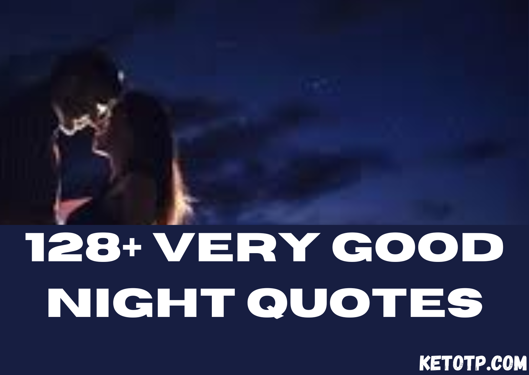 128+ Very Good Night Quotes