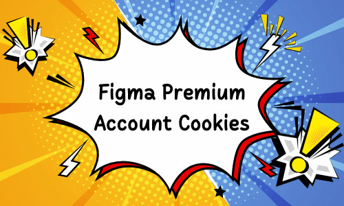 Figma Premium Account Cookies